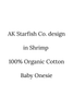 AK Starfish Co. design in Shrimp 100% Organic Cotton Baby Onesie