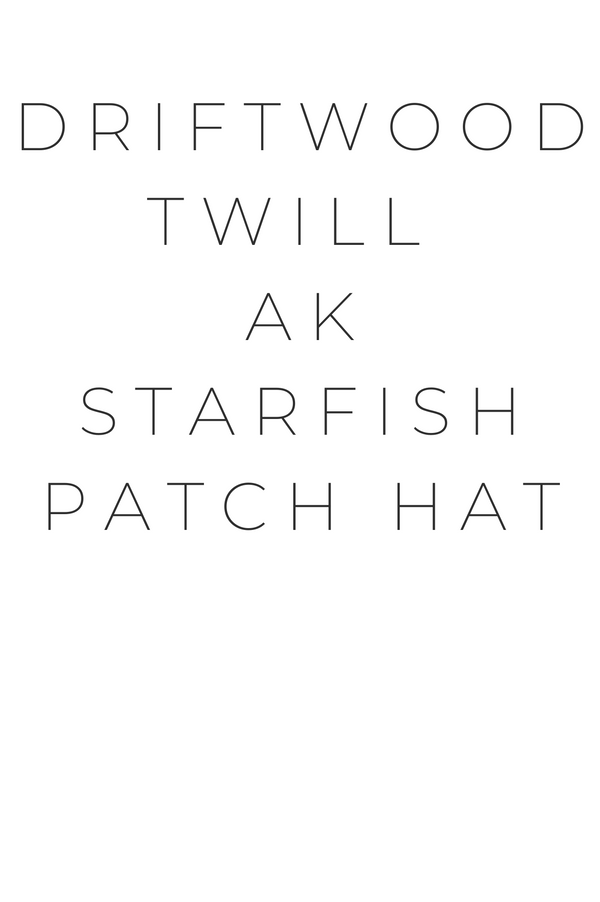 Driftwood Twill AK Starfish Patch Hat $38.00